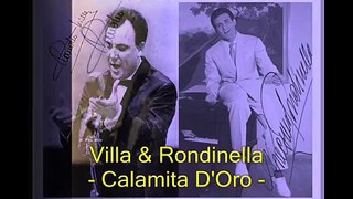 Villa & Rondinella - Calamita D'Oro *****