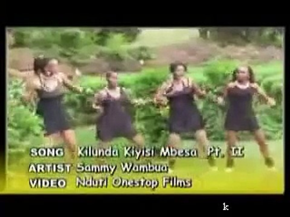 Sammy Wambua - Kilunda kiyisi mbesa