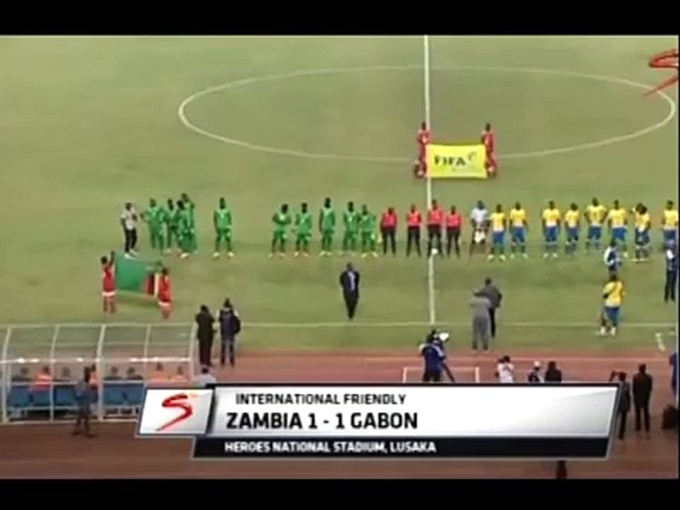 Zambia VS Gabon 11 INTERNATIONAL FRIENDLY