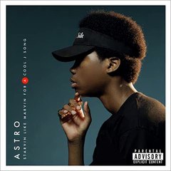 Astro - Starvin Like Marvin For A Cool J Song (Full Album)