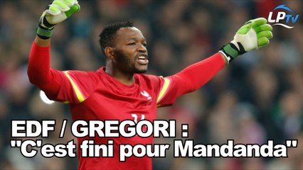 Grégori : "L'Euro ? C'est fini pour Mandanda"