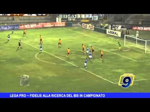 LEGA PRO | Fidelis alla ricerca del bis in campionato
