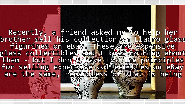 7 Tips for Selling Expensive Collectibles On eBay