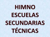 HIMNO ESCUELAS SECUNDARIAS TÉCNICAS.wmv