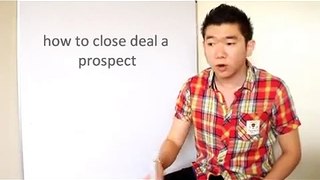 HOW TO CLOSE DEAL A PROSPECT by JLIM