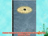 Elephant Hunting in East Equatorial Africa (Library of African Adventure Vol 3) Free Download