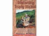 Bowhunting Trophy Blacktail FREE DOWNLOAD BOOK