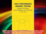 High Performance Memory Testing: Design Principles Fault Modeling and Self-Test (Frontiers