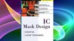 IC Mask Design: Essential Layout Techniques Download Free Books