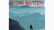 Distant Mountains: Encounters with the World's Greatest Mountains (Discovery Channel Books)