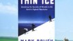 Thin Ice: Unlocking the Secrets of Climate in the World's Highest Mountains (John MacRae Books)