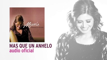 Mas Que Un Anhelo - Marcela Gandara [Audio Oficial]