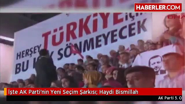 İşte AK Parti'nin Yeni Seçim Şarkısı