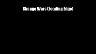 Change Wars (Leading Edge) Download Books Free