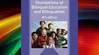 Foundations Of Biling.edu.& Bili. 4th Ed (Bilingual Education and Bilingualism) Download Books