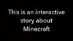 Interactive Minecraft story