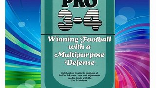 The Pro 3-4: Winning Football with a Multipurpose Defense Download Free Book