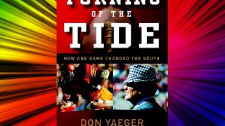 Turning of the Tide: How One Game Changed the South Free Books