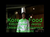 Korean Food : kimchi stew.-- Jeonju University, Foodservice department