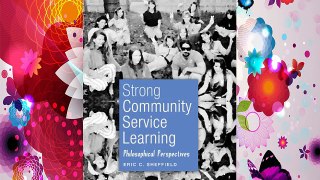 Strong Community Service Learning: Philosophical Perspectives (Adolescent Cultures School and