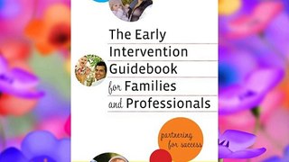 The Early Intervention Guidebook for Families and Professionals: Partnering for Success (Early