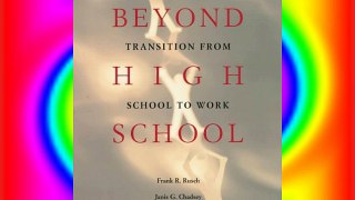 Beyond High School: Transition From School to Work (Wadsworth Special Educator Series) Free