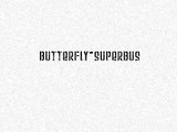 °Superbus~Buterfly°