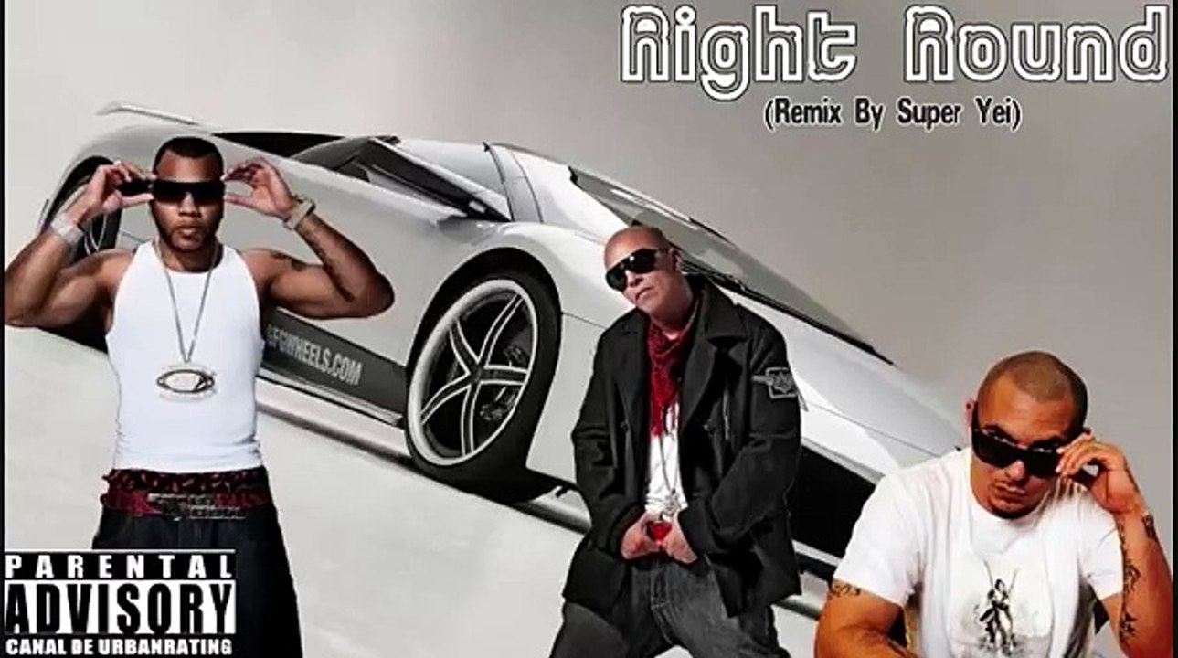 Flo Rida Ft Alexis y Pitbull - Right Round (Remix By Super Yei)