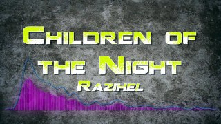 Children Of The Night - Razihel