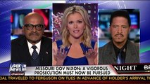 Megyn Kelly's Outrage At Gov's Call For 'Prosecution' Before Grand Jury Decision in Ferguson