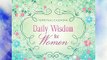 Daily Wisdom for Women Perpetual Calendar: 365 Days of Inspiration and Encouragement Download