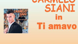 Carmelo Siani - Ti amavo by IvanRubacuori88