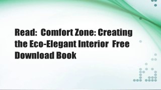 Read:  Comfort Zone: Creating the Eco-Elegant Interior  Free Download Book