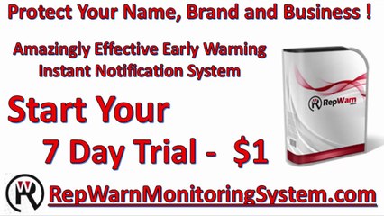 RepWarn is a surprisingly reliable early caution immediate notice cautioning system to secure you name, brand and business.