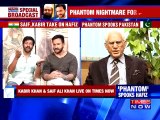 Saif Ali Khan and Kabir Khan Face Off Ahmad Raza Kasuri - Phantom Movie Banned in Pakistan -