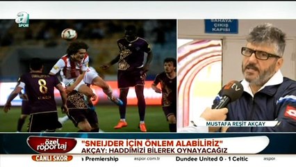 Akçay: "Sneijder için önlem alabiliriz"