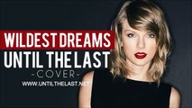 Taylor Swift - Wildest Dreams (Punk Goes Pop Style Cover) 