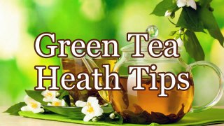 16 Reasons to Drink Green Tea Daily - Health Tips