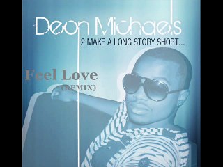 Sean Garrett - Feel Love ft. J. Cole - Deon Michaels Remix