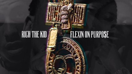 Rich The Kid - Sick Wit It