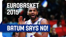 Batum says - "Non, mon ami" - EuroBasket 2015