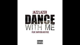 Rayven Justice Feat Jazz Lazer - Dance With Me