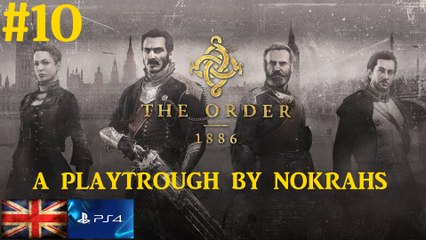 "The Order 1886" "PS4" - "PlayTrough" (10)