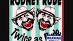 Rodney Rude - rude accuses mcdonalds
