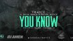 Trayce - You Know ft. (Rayven Justice & Show Banga) Prod. Young A #youngcalifornia