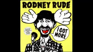Rodney Rude - I Got More - Part 4