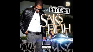 Ray Cash - Saks Fifth (Prod. By Ely Nash)