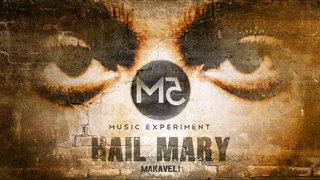 HAIL MARY - Makaveli /  M5 EXPERIMENT