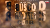 #BuscoRazones - Erre 13 & El Crazy (#ComboMusic) (Prod. by #PilonMusic & #Akiller & #DesentoneInc.)