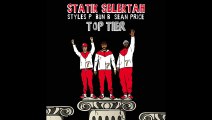 Statik Selektah  Top Tier  ft. Sean Price, Bun B, Styles P ( Audio)